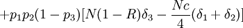 +p_1 p_2 ( 1 - p_3 ) [ N(1-R) \delta_3 - \frac{Nc}{4} (\delta_1 + \delta_2) ]